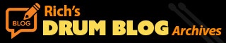 Rich's Drum Blog Archive